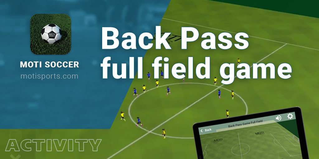 Back Pass full field game